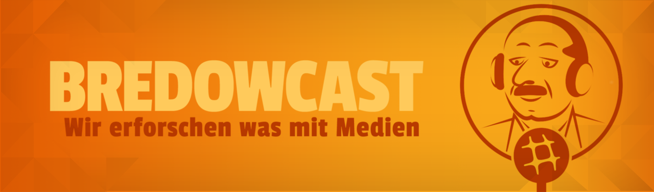 BredowCast #34: Breitbart und Co. - Alternative Medien im Fokus